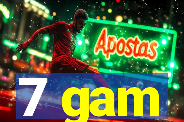 7 gam